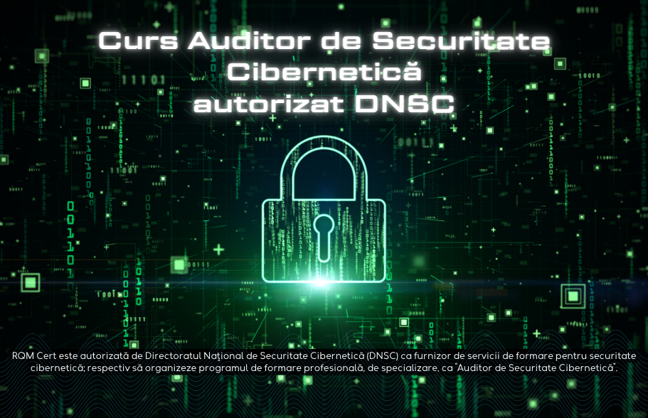 Auditor de Securitate Cybersecurity autorizat DNSC